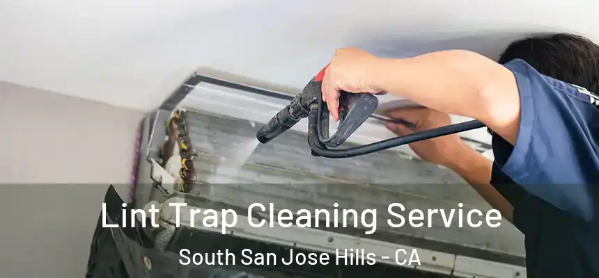  Lint Trap Cleaning Service South San Jose Hills - CA